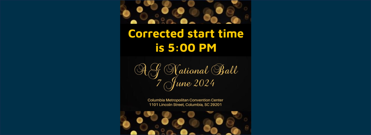 National AG Ball - Corrected Start Time
