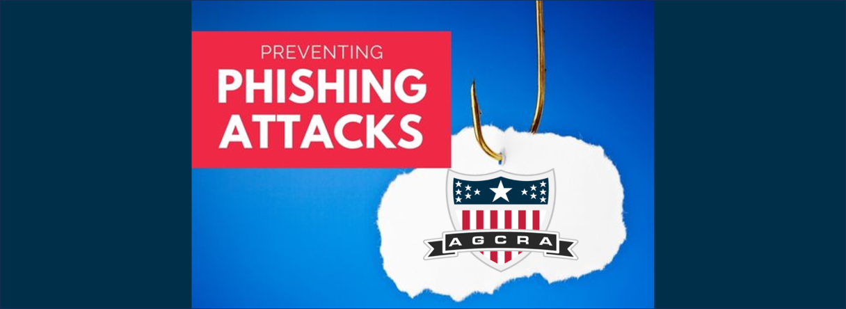 Protect yourself from Phishing Attacks against AGCRA Chapters