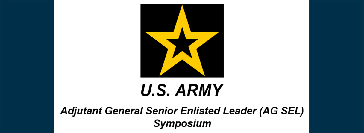 AG Senior Enlisted Leader Symposium:  Leading Through Change, Getting to the Core of the Corps