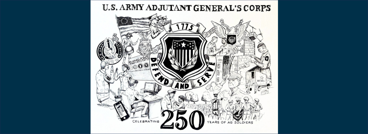 The AG Corps Historical Sketch - Celebrating 250 Years of AG Soldiers!