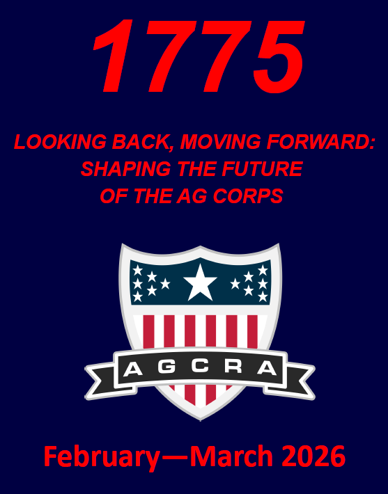 1775 February-March 2026 Edition:  Looking Back, Moving Forward: Shaping the Future of the AG Corps